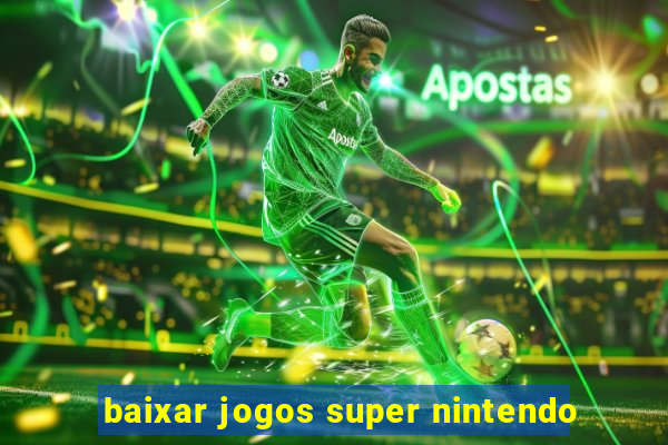 baixar jogos super nintendo